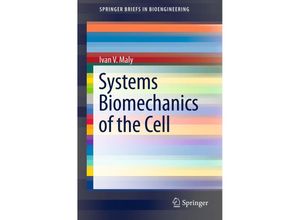 9781461468820 - Systems Biomechanics of the Cell - Ivan V Maly Kartoniert (TB)