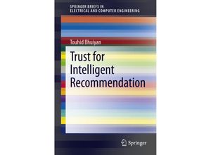 9781461468943 - SpringerBriefs in Electrical and Computer Engineering   Trust for Intelligent Recommendation - Touhid Bhuiyan Kartoniert (TB)