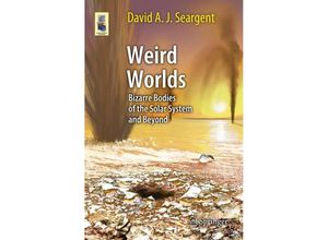 9781461470632 - Astronomers Universe   Weird Worlds - David A J Seargent Kartoniert (TB)