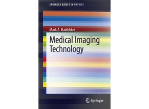 9781461470724 - SpringerBriefs in Physics   Medical Imaging Technology - Mark A Haidekker Kartoniert (TB)