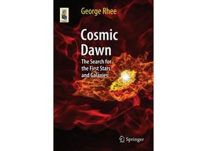 9781461478126 - Astronomers Universe   Cosmic Dawn - George Rhee Kartoniert (TB)