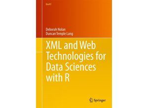 9781461478997 - XML and Web Technologies for Data Sciences with R - Deborah Nolan Duncan Temple Lang Kartoniert (TB)