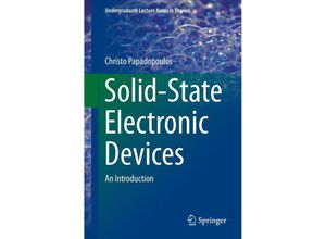 9781461488354 - Undergraduate Lecture Notes in Physics   Solid State Electronic Devices - Christo Papadopoulos Kartoniert (TB)