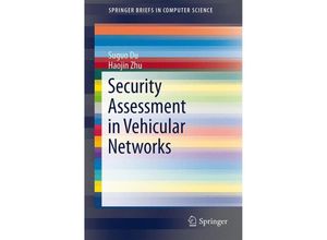 9781461493563 - SpringerBriefs in Computer Science   Security Assessment in Vehicular Networks - Suguo Du Haojin Zhu Kartoniert (TB)