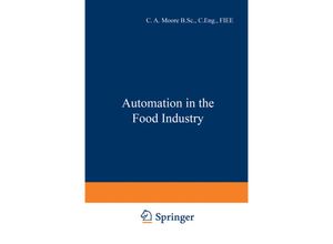 9781461565109 - Automation in the Food Industry - C A Moore Kartoniert (TB)