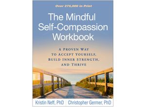 9781462526789 - The Mindful Self-Compassion Workbook - Kristin Neff Christopher Germer Kartoniert (TB)