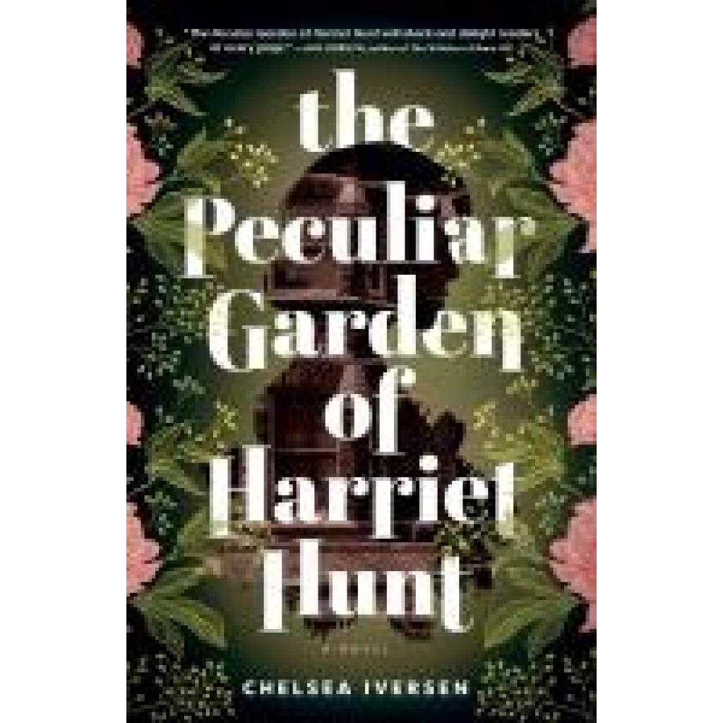 9781464233289 - Iversen Chelsea The Peculiar Garden of Harriet Hunt