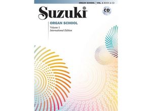 9781470640156 - Suzuki Organ School m Audio-CDVol1 - Shinichi Suzuki Kartoniert (TB)