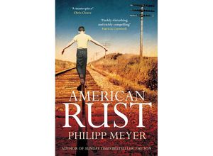 9781471133701 - Philipp Meyer - GEBRAUCHT American Rust - Preis vom 02062023 050629 h