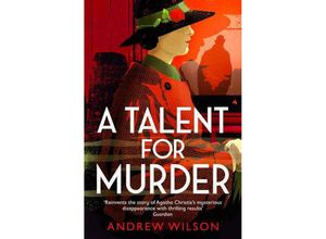 9781471148248 - A Talent for Murder - Andrew Wilson Kartoniert (TB)