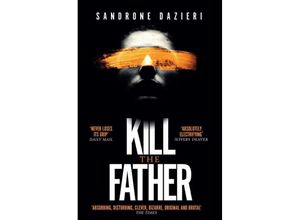 9781471154126 - Kill the Father - Sandrone Dazieri Kartoniert (TB)