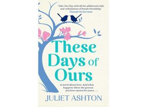 9781471155055 - These Days of Ours - Juliet Ashton Kartoniert (TB)