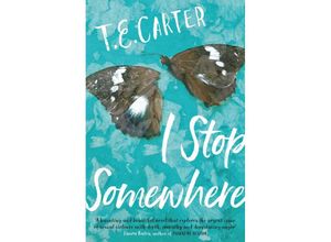 9781471167782 - I Stop Somewhere - T E Carter Kartoniert (TB)