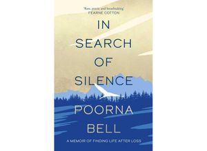 9781471169236 - In Search of Silence - Poorna Bell Kartoniert (TB)