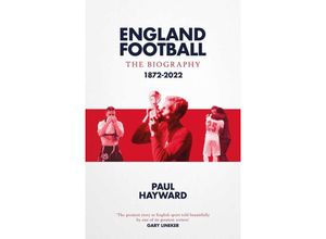 9781471184345 - England Football The Biography - Paul Hayward Gebunden