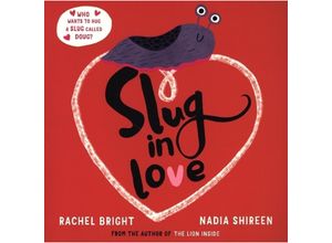 9781471188619 - Slug in Love - Rachel Bright Kartoniert (TB)