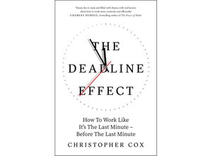 9781471190476 - The Deadline Effect - Christopher Cox Kartoniert (TB)