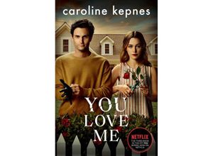 9781471191916 - You Love Me - Caroline Kepnes Kartoniert (TB)