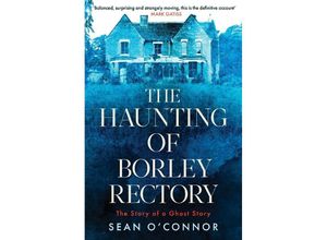 9781471194795 - The Haunting of Borley Rectory - Sean OConnor Kartoniert (TB)