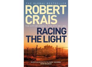 9781471195044 - Racing the Light - Robert Crais Kartoniert (TB)