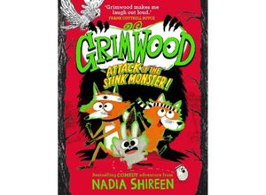 9781471199370 - Grimwood Attack of the Stink Monster! - Nadia Shireen Gebunden