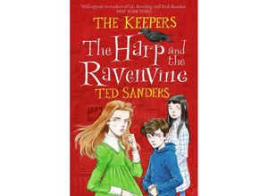 9781471403613 - The Keepers - The Harp and the Ravenvine - Ted Sanders Kartoniert (TB)