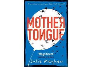 9781471405945 - Mother Tongue - Julie Mayhew Kartoniert (TB)