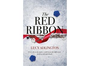 9781471406560 - The Red Ribbon - Lucy Adlington Kartoniert (TB)