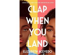 9781471409127 - Clap When You Land - Elizabeth Acevedo Kartoniert (TB)