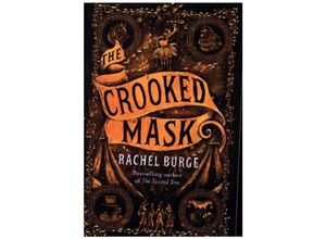 9781471409202 - The Twisted Tree   The Crooked Mask (sequel to The Twisted Tree) - Rachel Burge Kartoniert (TB)