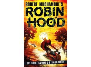 9781471409493 - Robin Hood 3 Jet Skis Swamps & Smugglers - Robert Muchamore Taschenbuch