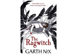 9781471409769 - The Ragwitch - Garth Nix Kartoniert (TB)