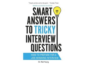 9781472119018 - Smart Answers to Tricky Interview Questions - Rob Yeung Kartoniert (TB)