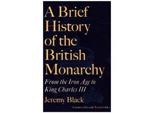 9781472147905 - A Brief History of the British Monarchy - Jeremy Black Gebunden