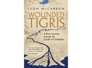 9781472156228 - Wounded Tigris - Leon McCarron Kartoniert (TB)