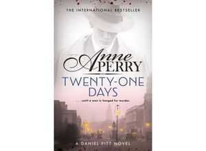 9781472234100 - Anne Perry - GEBRAUCHT Twenty-One Days (Daniel Pitt Mystery 1) (Daniel Pitt 1) - Preis vom 02062023 050629 h