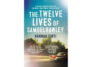 9781472234384 - The Twelve Lives of Samuel Hawley - Hannah Tinti Kartoniert (TB)