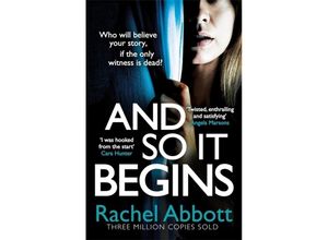 9781472254900 - A Stephanie King Thriller   And So It Begins - Rachel Abbott Kartoniert (TB)