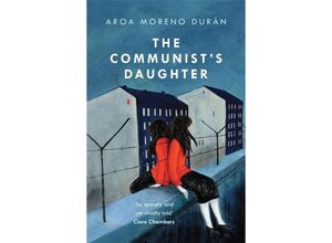 9781472268976 - The Communists Daughter - Aroa Moreno Durán Kartoniert (TB)