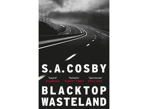 9781472273758 - Blacktop Wasteland - S A Cosby Kartoniert (TB)