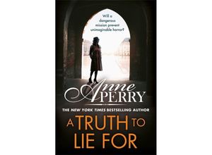 9781472275288 - A Truth To Lie For (Elena Standish Book 4) - Anne Perry Gebunden