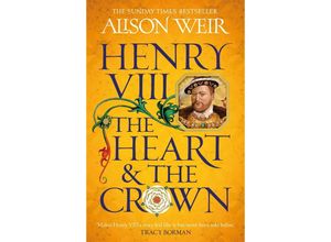 9781472278111 - Henry VIII The Heart and the Crown - Alison Weir Taschenbuch