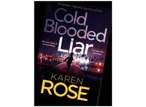 9781472296832 - Cold Blooded Liar - Karen Rose Kartoniert (TB)