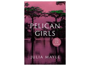 9781472298218 - Pelican Girls - Julia Malye Kartoniert (TB)