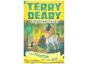 9781472942173 - Egyptian Tales The Phantom of the Nile - Terry Deary Kartoniert (TB)