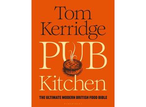 9781472981653 - Pub Kitchen - Tom Kerridge Gebunden