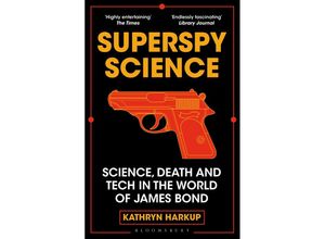 9781472982254 - Superspy Science - Kathryn Harkup Taschenbuch