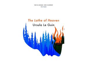 9781473234178 - The Lathe Of Heaven - Ursula K Le Guin Taschenbuch