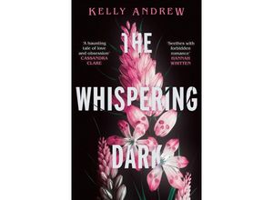 9781473234864 - The Whispering Dark - Kelly Andrew Taschenbuch