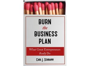 9781473606913 - Burn the Business Plan - Carl J Schramm Kartoniert (TB)